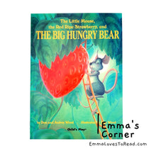 Load image into Gallery viewer, The Little Mouse, the Red Ripe Strawberry, and the Big Hungry Bear by Don and Audrey Wood PB