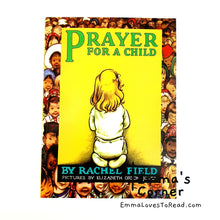 Load image into Gallery viewer, Prayer for a Child by Rachel Field PB