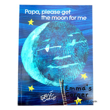 Load image into Gallery viewer, Papa, Please Get the Moon for Me by Eric Carle PB