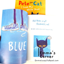 Load image into Gallery viewer, Pete the Cat: I Love My White Shoes by Eric Litwin and James Dean PB