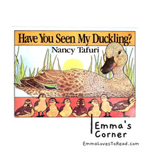 Load image into Gallery viewer, Have You Seen My Ducklings? By Nancy Tafuri PB