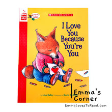 Load image into Gallery viewer, I Love You Because You&#39;re You by Liza Baker PB
