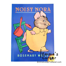 Load image into Gallery viewer, Noisy Nora by Rosemary Wells PB
