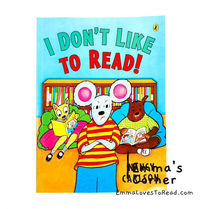 I Don't Like to Read! by Nancy Carlson Children Picture Book PB