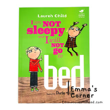 Load image into Gallery viewer, I Am Not Sleepy and I Will Not Go to Bed (Charlie and Lola) by Lauren Child PB
