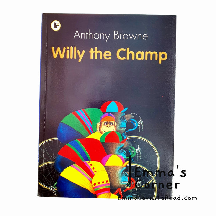 Willy the Champ by Anthony Browne PB