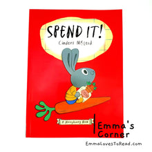 Load image into Gallery viewer, Spend It! (A Moneybunny Book) by Cinders McLeod PB
