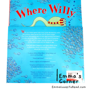 Where Willy Went...: The Big Story of a Little Sperm! by Nicholas Allan PB