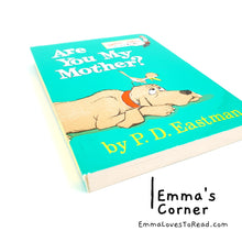 Load image into Gallery viewer, Are You My Mother? by P.D. Eastman (Dr. Seuss Big Bright &amp; Early Board Book)
