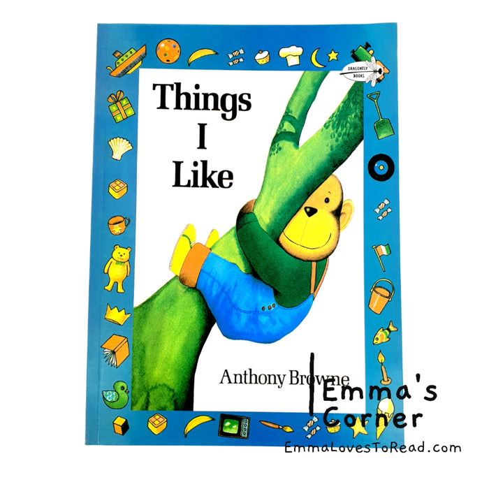 Things I Like by Anthony Browne PB