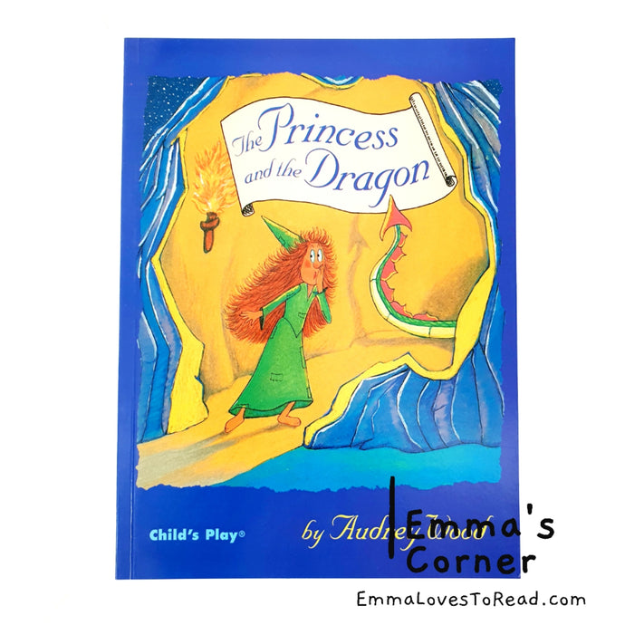 The Princess and the Dragon by Audrey Wood PB