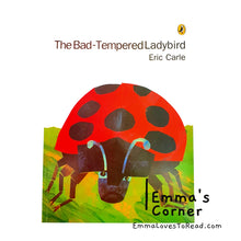 Load image into Gallery viewer, The Bad-tempered Ladybird by Eric Carle PB
