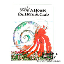 Load image into Gallery viewer, A House for Hermit Crab by Eric Carle PB
