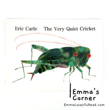 Load image into Gallery viewer, The Very Quiet Cricket by Eric Carle PB
