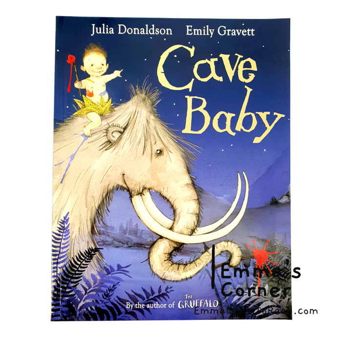 Cave Baby by Julia Donaldson & Emily Gravett PB