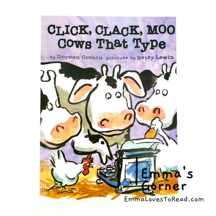 Click, Clack, Moo Cows that Type by Doreen Cronin PB